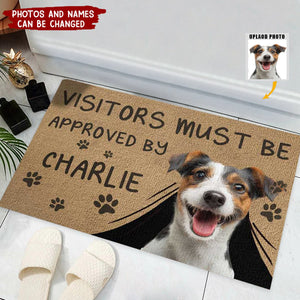 Custom Photo Visitors Must Be Approved By This Dog - Dog & Cat Personalized Custom Home Decor Decorative Mat