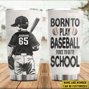 Personalized School Baseball Kid Tumbler, Born To Play Baseball Stainless Steel Tumbler Gift For Baseball Lovers