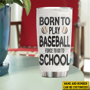 Personalized School Baseball Kid Tumbler, Born To Play Baseball Stainless Steel Tumbler Gift For Baseball Lovers