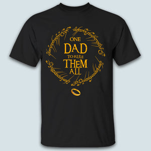 Custom One Dad To Rule Them All Personalized Shirt