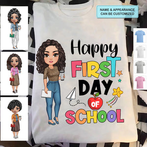 Personalized Custom T-Shirt - Teacher's Day, Birthday Gift For Teacher - Happy First Day Of School