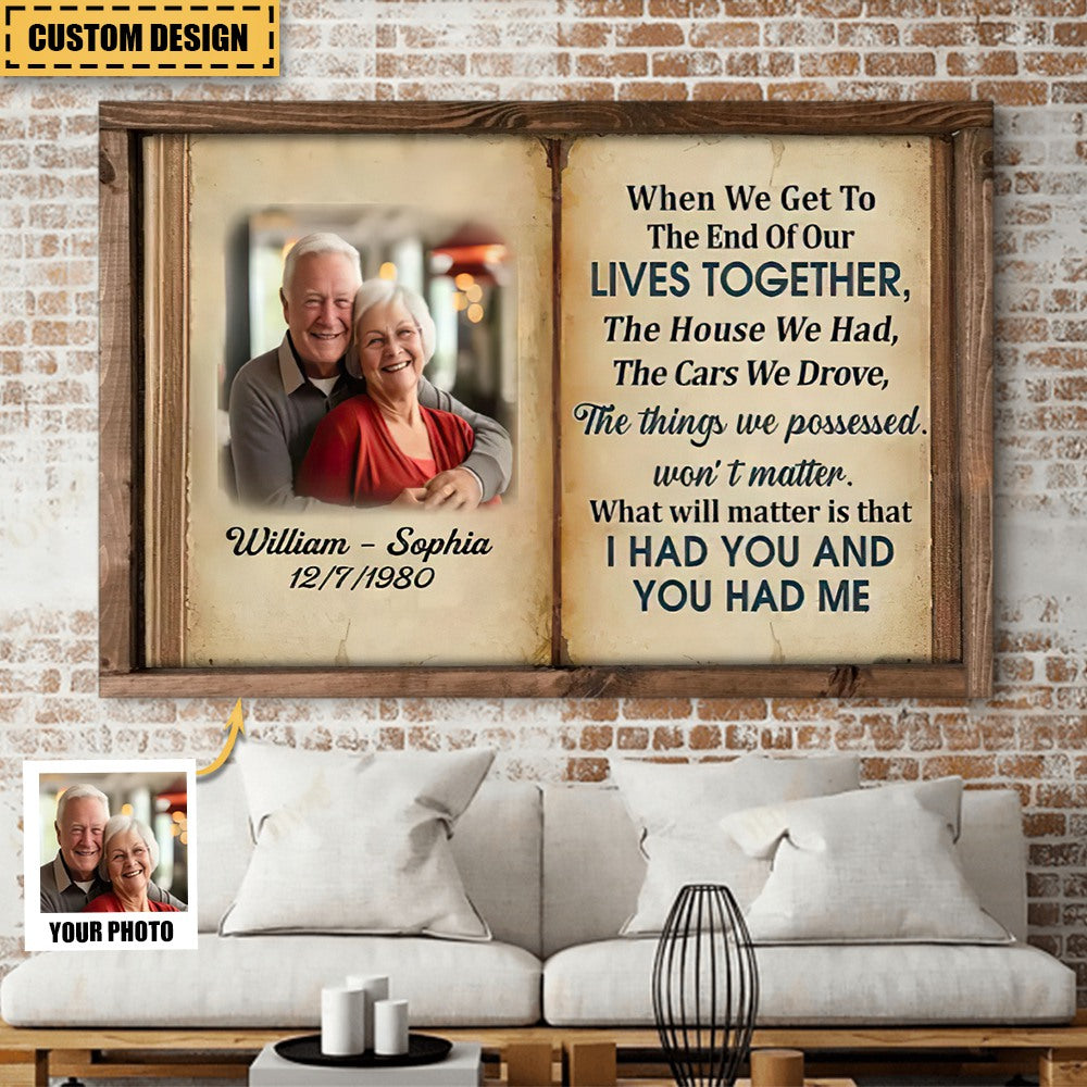 When We Get To The End Of Our Lives - Personalized Photo Couple Poster