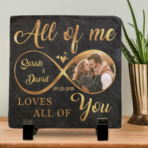 Custom Photo All Of Me Loves All Of You - Couple Personalized Custom Square Shaped Stone With Stand - Gift For Husband Wife, Anniversary