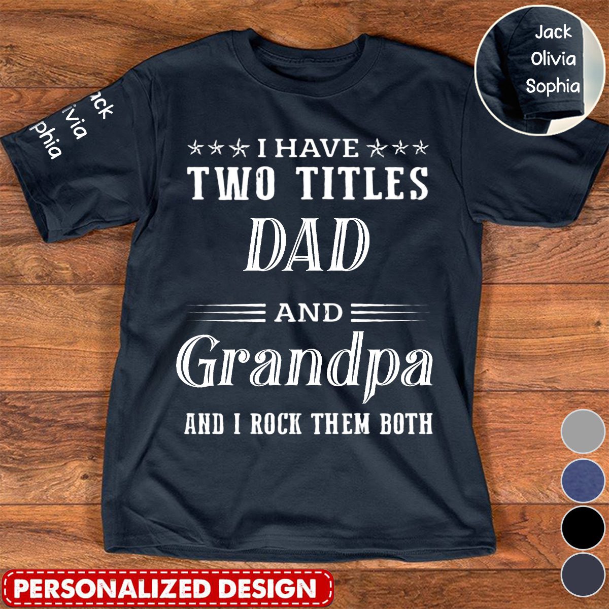 I Have Two Titles Dad And Grandpa And I Rock Them Both With Kids