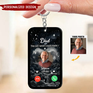 Memorial Upload Photo, Daddy Mommy The Call I Wish I Could Make-Personalized Acrylic Keychain