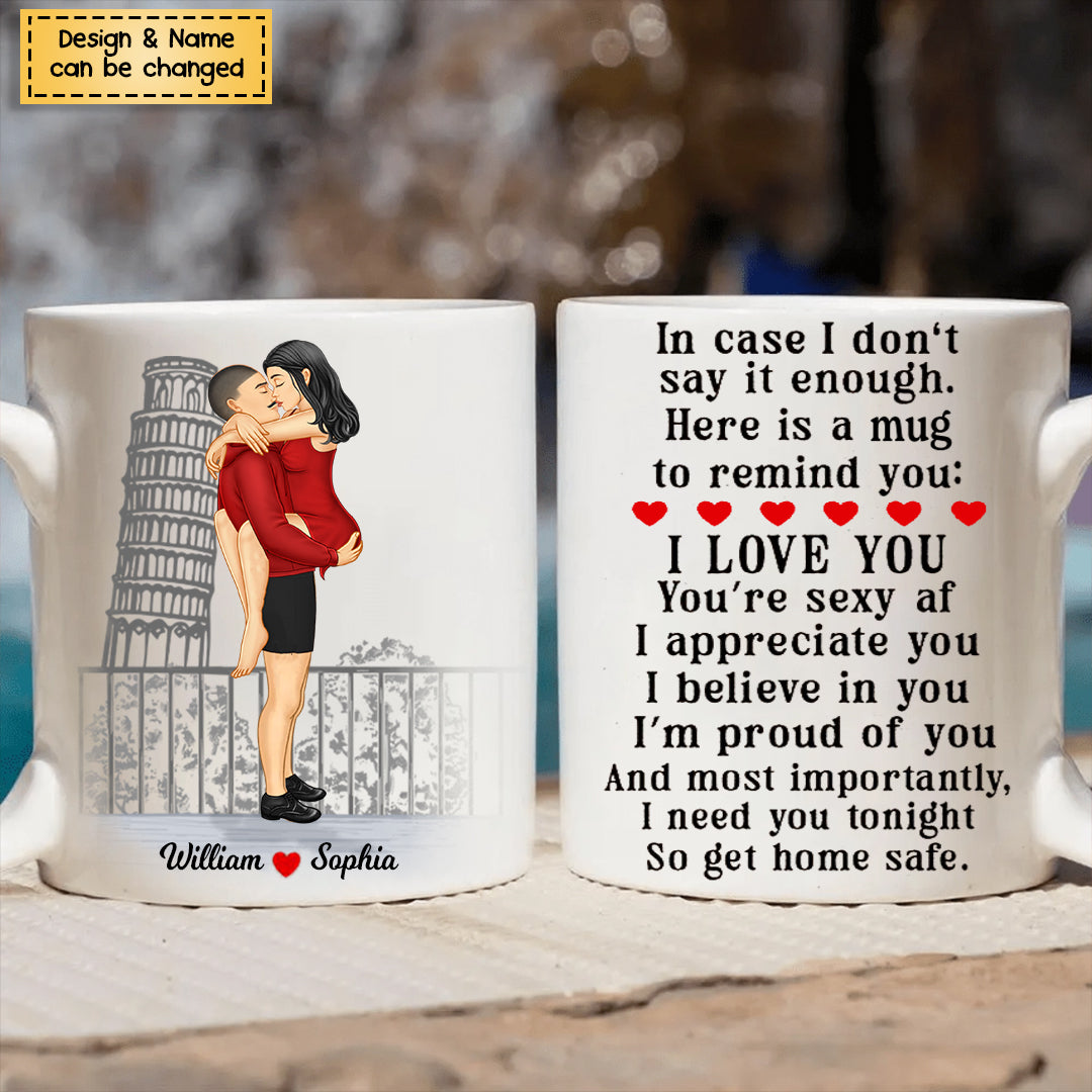 In Case I Don't Say It Enough - Personalized Coffee Mug - Gift For Couple
