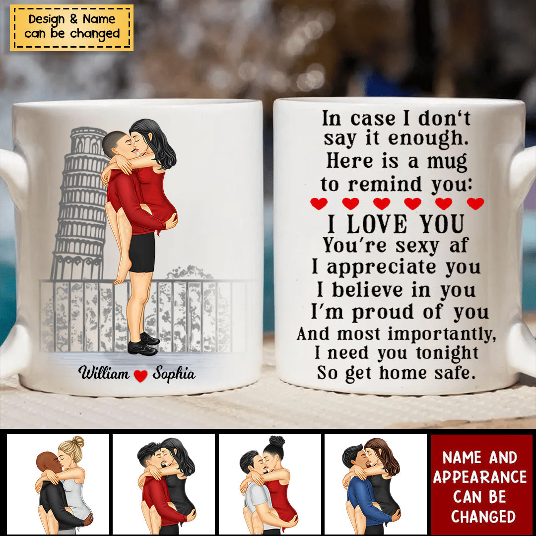 In Case I Don't Say It Enough - Personalized Coffee Mug - Gift For Couple