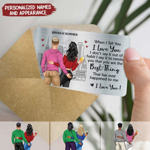 When I Tell You I Love You - Gift For Couples - Personalized Aluminum Wallet Card