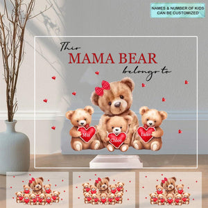 This Mama/Nana Bear Belong To - Personalized Custom Acrylic Plaque Clear Stand - Mother's Day Gift For Mom, Grandma, Family Members