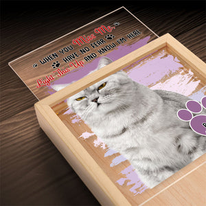 Custom Photo Dog Cat When You Miss Me - Sympathy Gift, Memorial Gift For Pet Lovers - Personalized Picture Frame Light Box