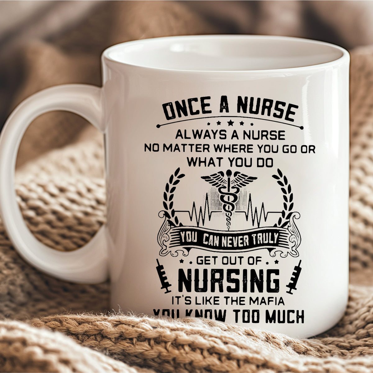 Once A Nurse Always A Nurse - Mug Gift For Nurse