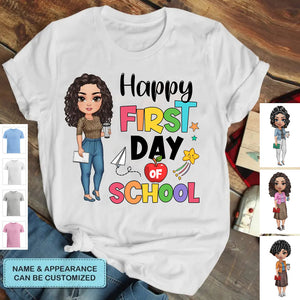 Personalized Custom T-Shirt - Teacher's Day, Birthday Gift For Teacher - Happy First Day Of School