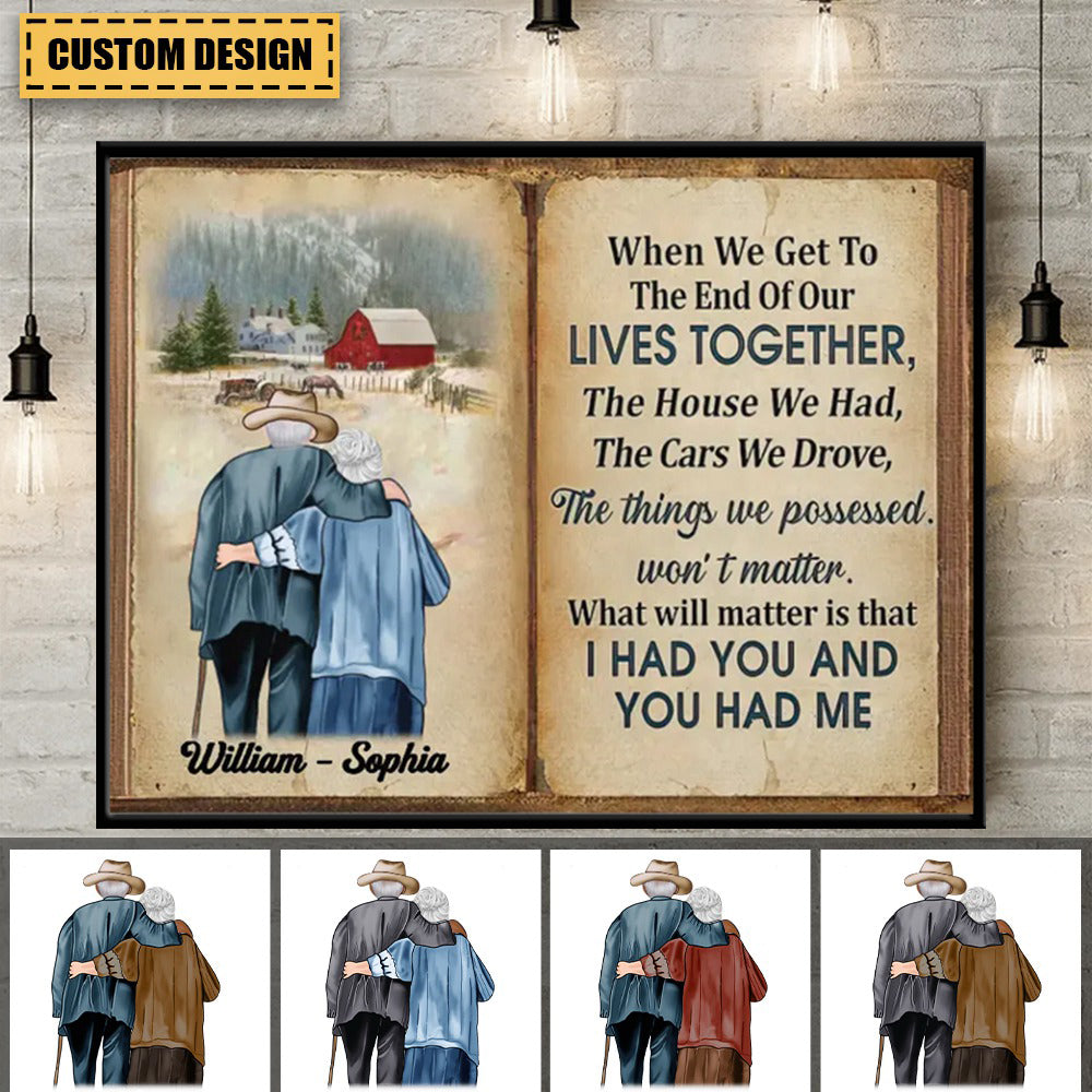 When We Get To The End Of Our Lives Together - Personalized Old Couple Poster - Gift For Couple