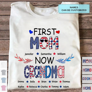 2023-Personalized T-shirt - 4th Of July, Mother's Day, Birthday Gift For Mom, Grandma - First Mom Now Grandma