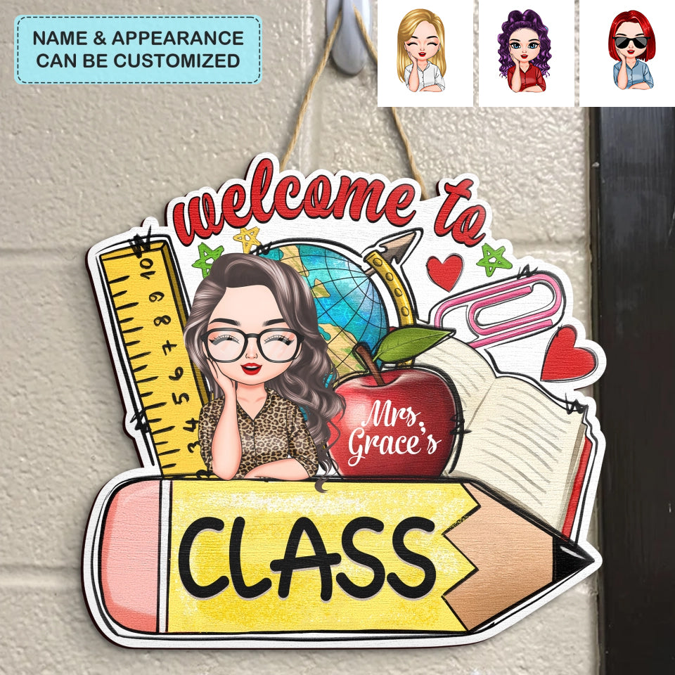 Personalized Custom Door Sign - Welcoming, Birthday, Teacher's Day Gift For Teacher - My Class