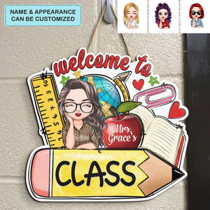Personalized Custom Door Sign - Welcoming, Birthday, Teacher's Day Gift For Teacher - My Class
