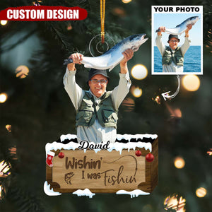 Wishin' I Was Fishing - Personalized Custom Photo Mica Ornament - Christmas Gift For Fishing Lover, Fisher, Friends, Family Members
