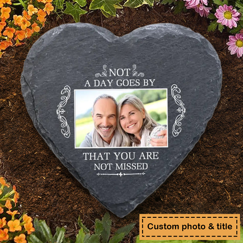 Not A Day Goes By That You Are Not Missed - Personalized Memorial Stone