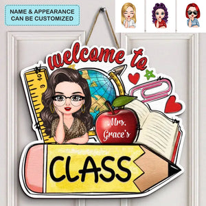 Personalized Custom Door Sign - Welcoming, Birthday, Teacher's Day Gift For Teacher - My Class