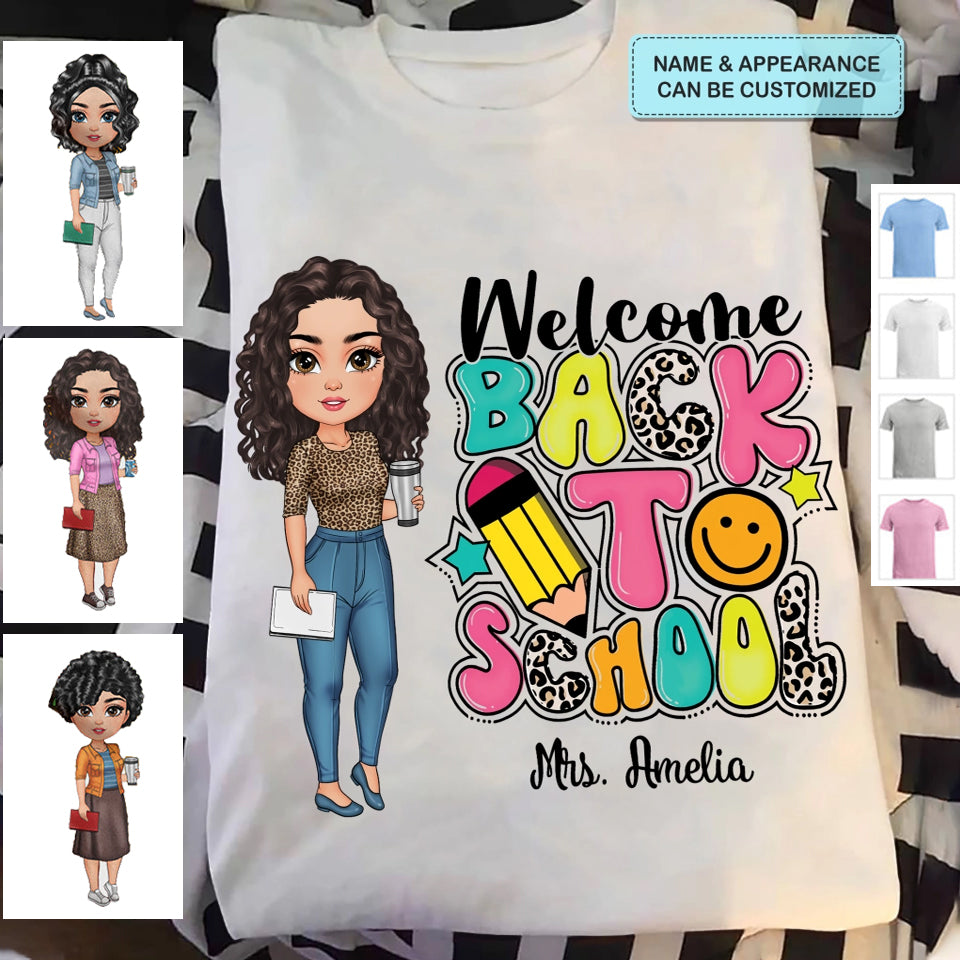 Personalized Custom T-Shirt - Teacher's Day, Birthday Gift For Teacher - Welcome Back To School