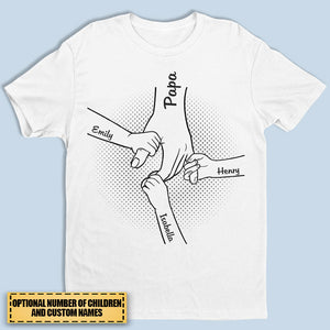 Hand In Hand, I Will Always Protect You - Family Personalized Custom Unisex T-shirt
