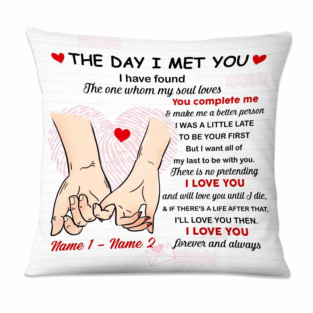 Personalized Couple The Day I Meet You Pillow MR31 67O47